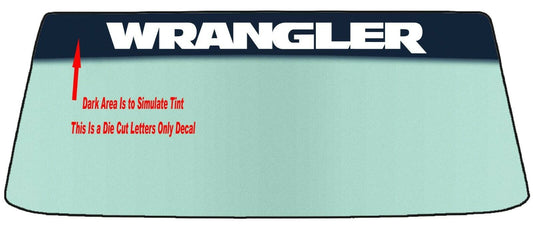 Fits A WRANGLER Vehicle Custom Windshield Banner Graphic Die Cut Decal - Vinyl Application Tool Included