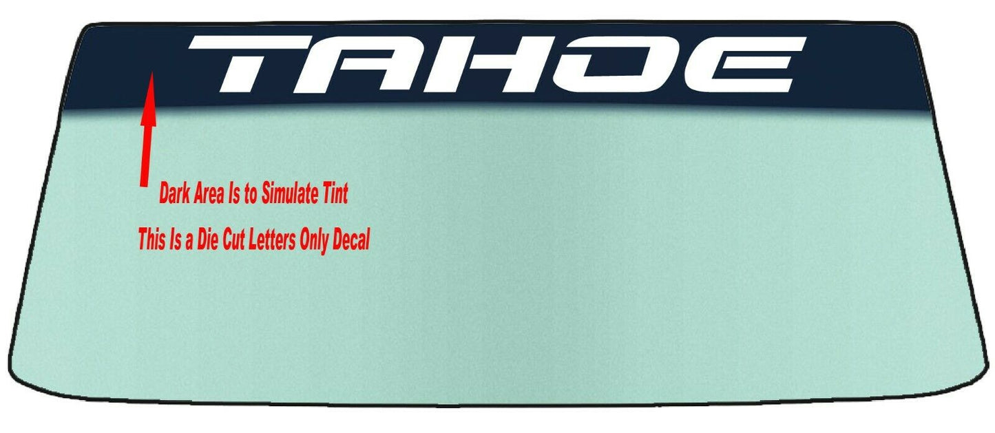 Fits A CHEVROLET TAHOE Vehicle Custom Windshield Banner Graphic Die Cut Decal - Vinyl Application Tool Included