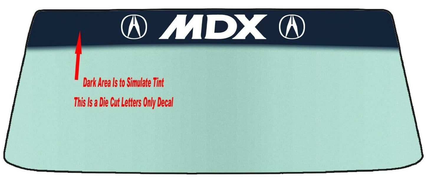 Fits A ACURA MDX Vehicle Custom Windshield Banner Graphic Die Cut Decal - Vinyl Application Tool Included