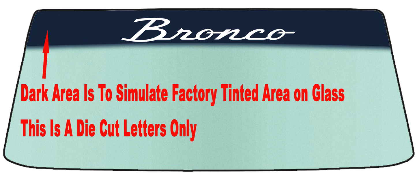 Fits A FORD BRONCO OLD STYLE Vehicle Custom Windshield Banner Graphic Die Cut Decal - Vinyl Application Tool Included