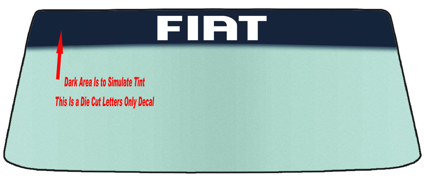 Fits A FIAT Vehicle Custom Windshield Banner Graphic Die Cut Decal - Vinyl Application Tool Included